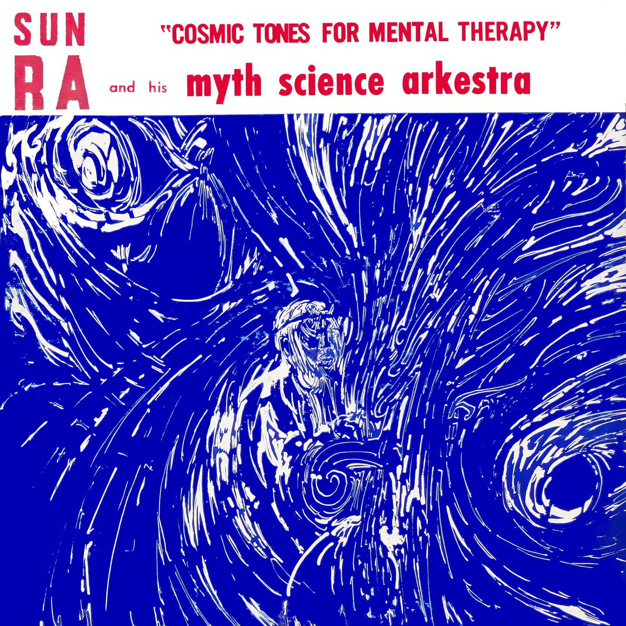 Sun Ra: Cosmic Tones for Mental Therapy
